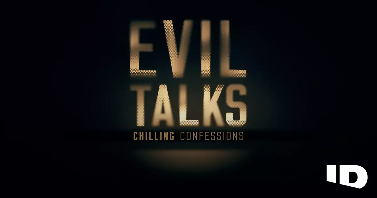 Evil Talks: Chilling Confessions