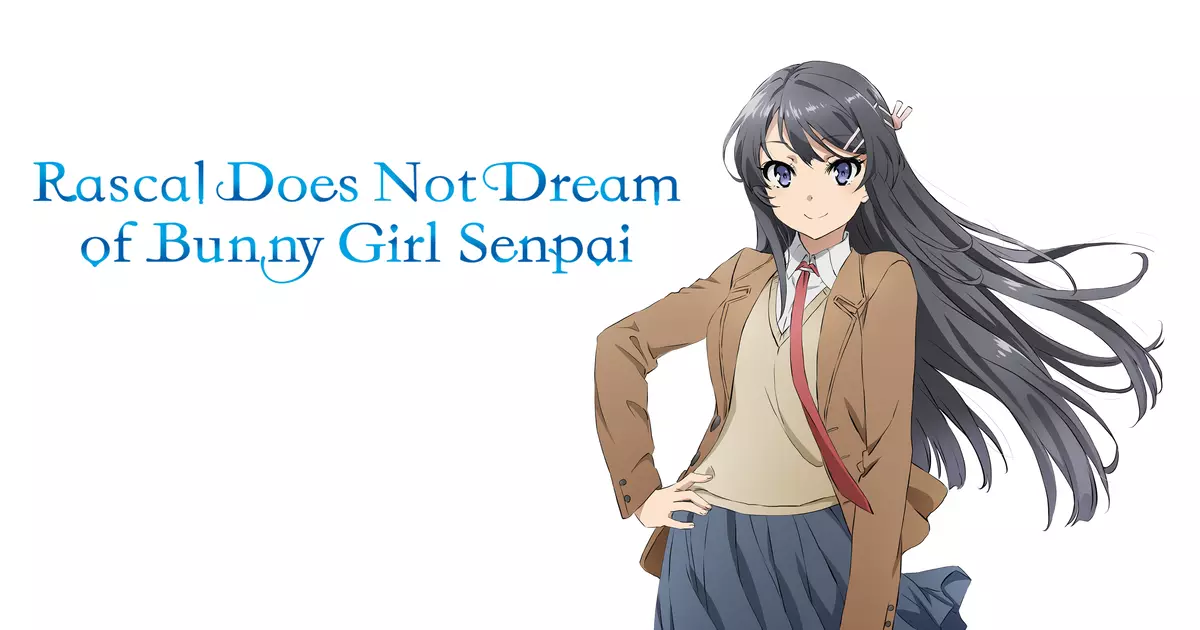 Rascal Does Not Dream of Bunny Girl Senpai