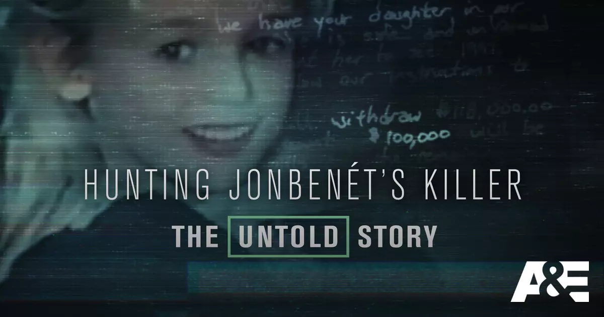 Hunting JonBenét's Killer: The Untold Story