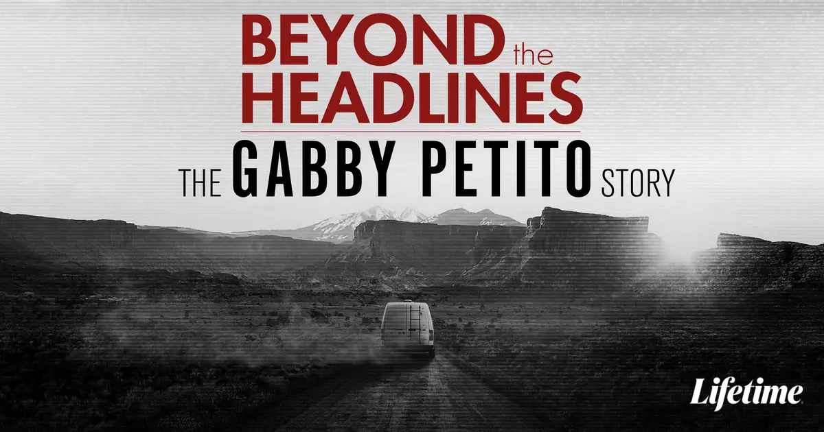 Beyond the Headlines: The Gabby Petito Story