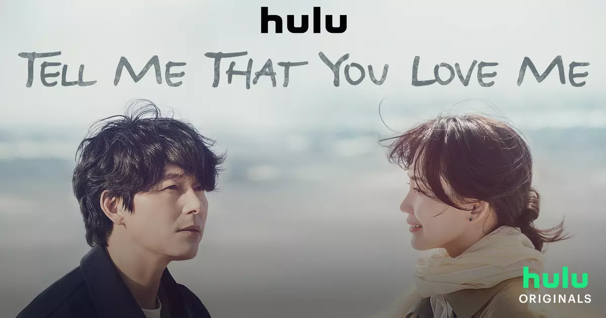 Tell Me that You Love Me