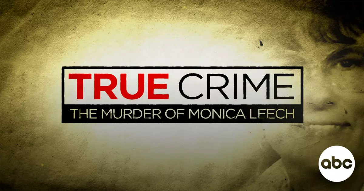 True Crime: The Murder of Monica Leech