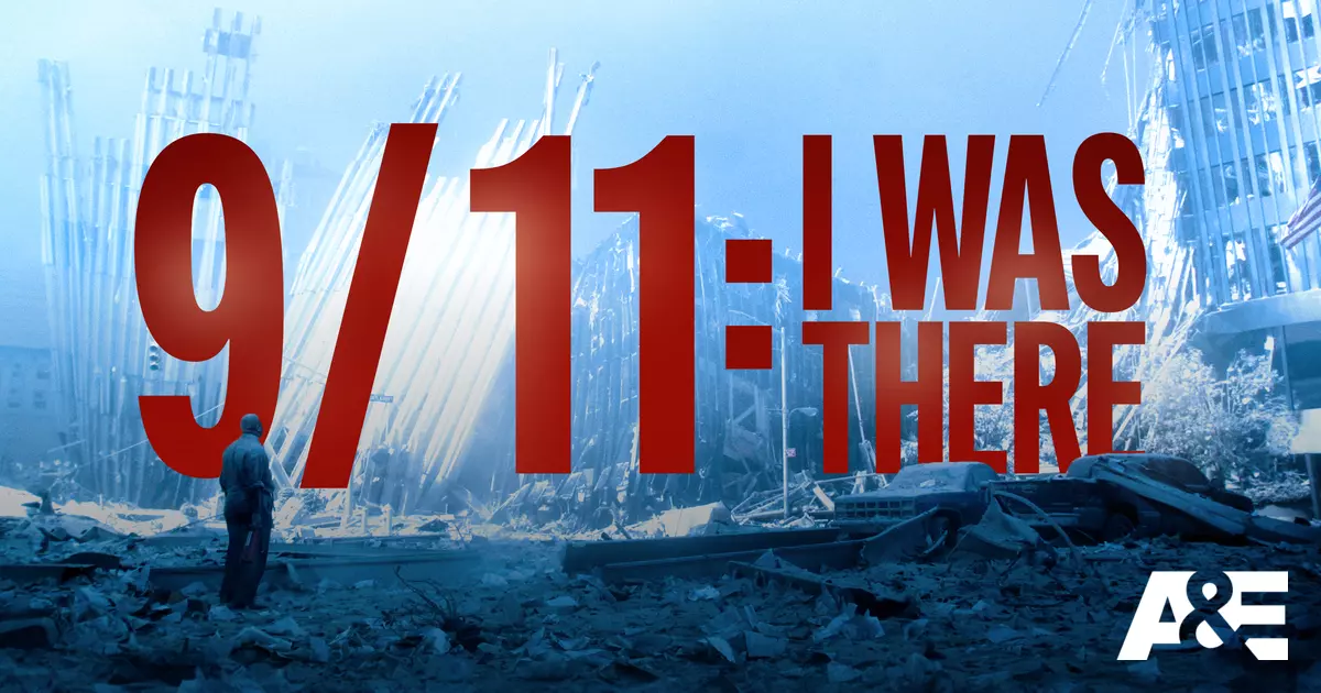 9/11: I Was There
