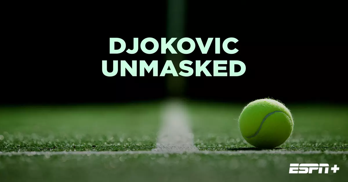 Djokovic Unmasked