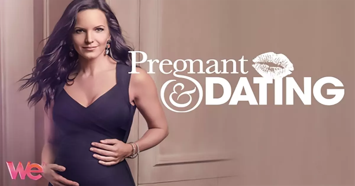 Pregnant & Dating