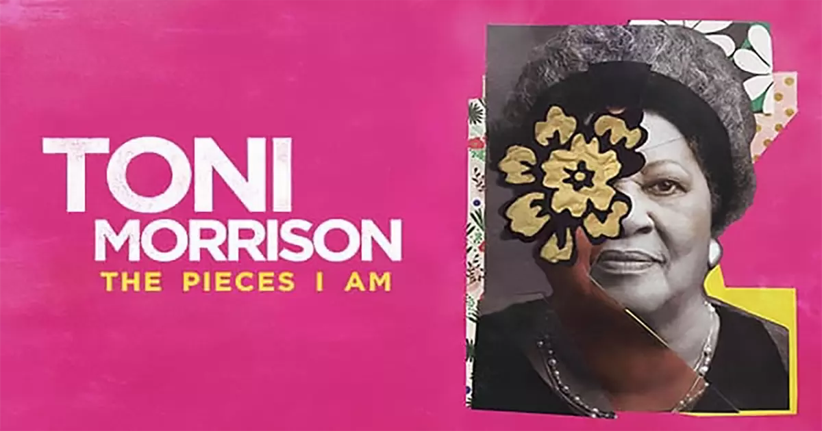 Toni Morrison: The Pieces I Am