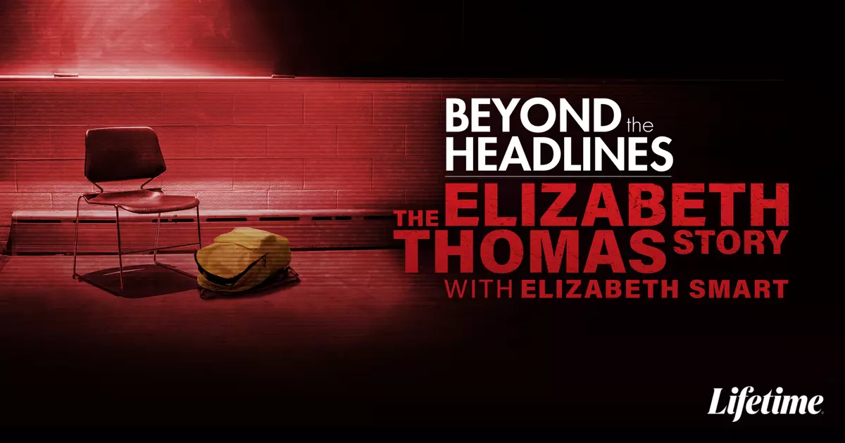 Beyond the Headlines: The Elizabeth Thomas Story with Elizabeth Smart