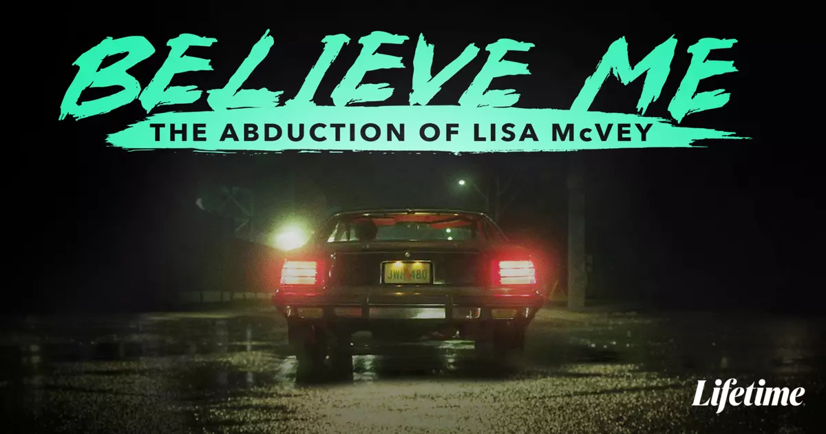 Believe Me: The Abduction of Lisa McVey