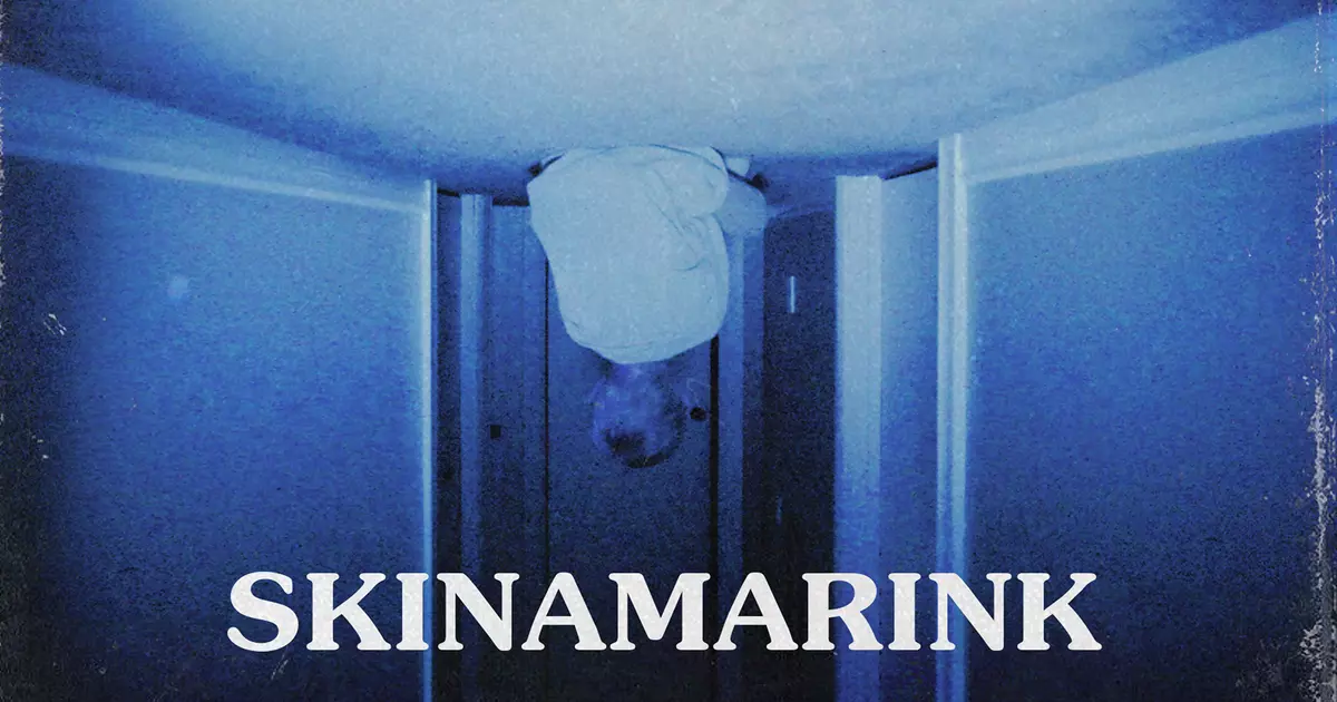 Skinamarink