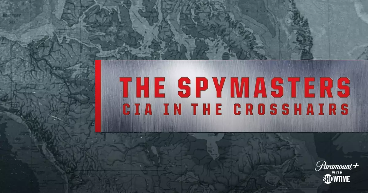 The Spymasters - CIA in the Crosshairs